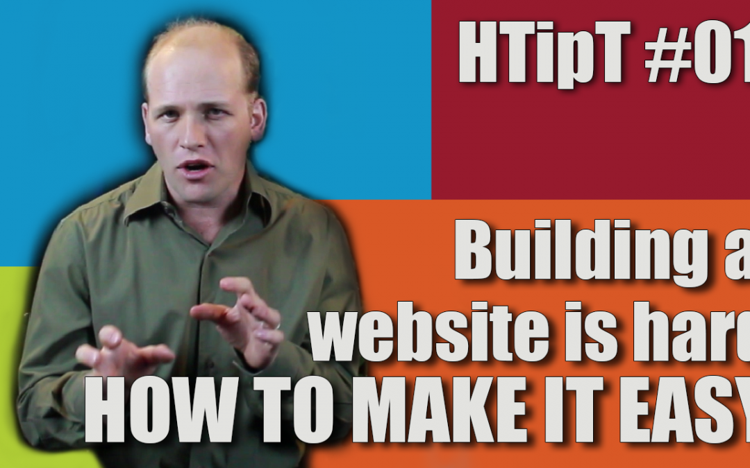 Building a website is hard, how to make it easy