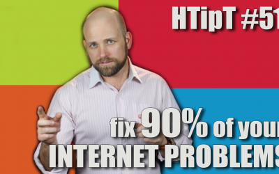 Fix 90% of your internet problems