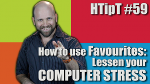 How to use Favourites – lessen your computer stress