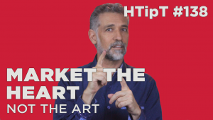 Market the heart not the art