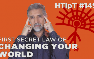 First secret law of changing your world