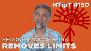 2nd secret law of huna removes limits