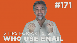 3 Tips for Artists Who Use Email