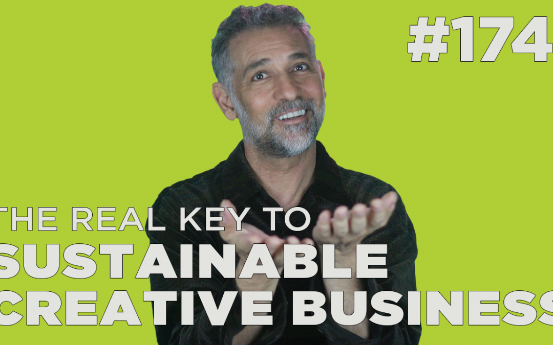 The real key to sustainable creative business